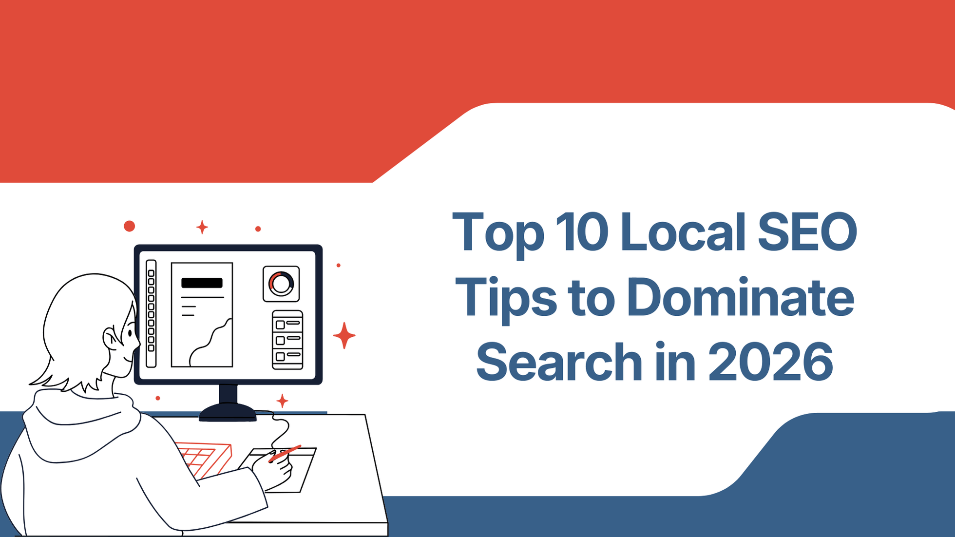 Top 10 Local SEO Tips to Dominate Search in 2026