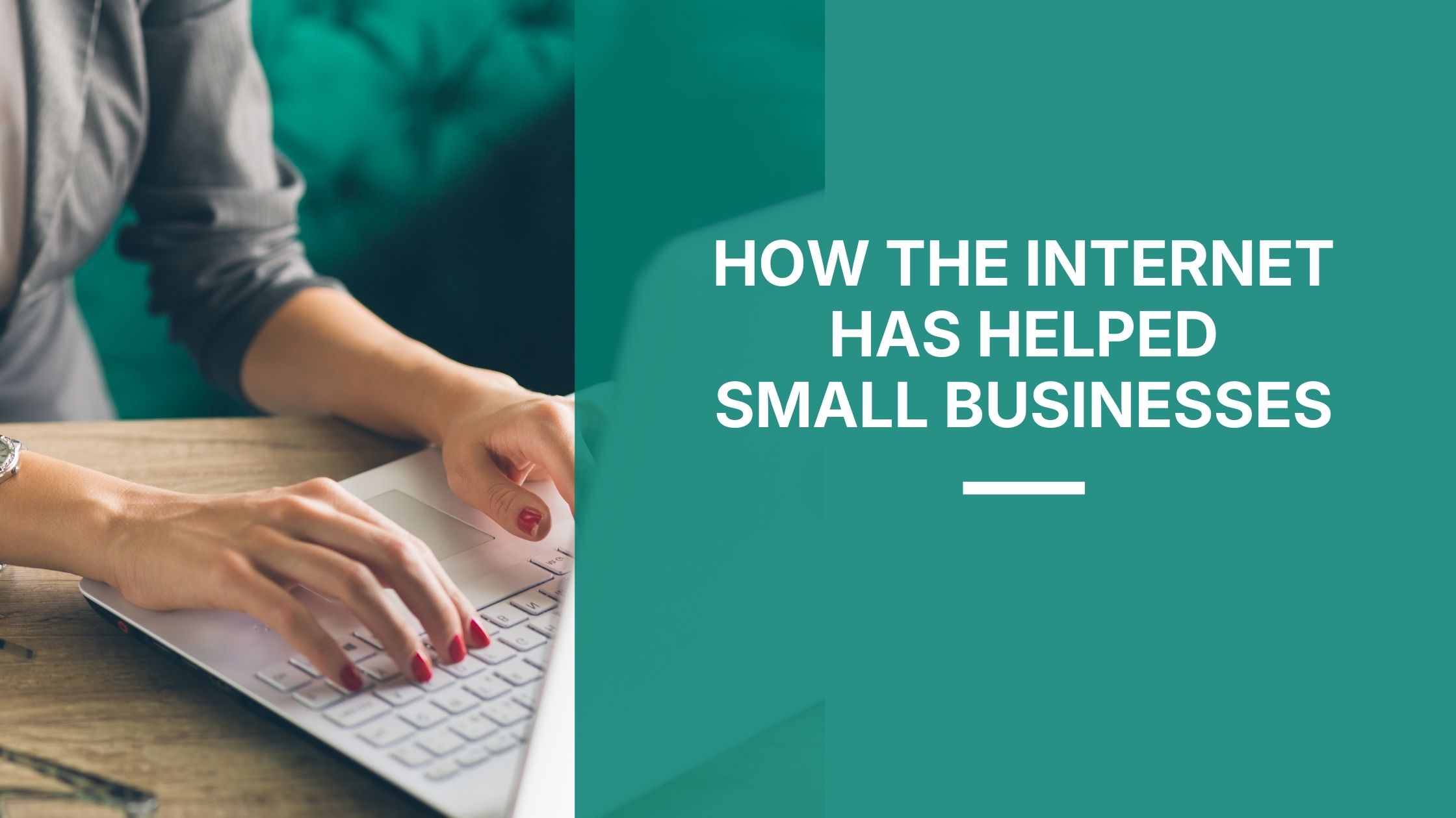 How the Internet Has Transformed Small Business: A 2026 Perspective